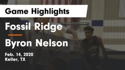 Fossil Ridge  vs Byron Nelson  Game Highlights - Feb. 14, 2020