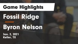 Fossil Ridge  vs Byron Nelson  Game Highlights - Jan. 2, 2021