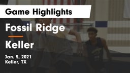 Fossil Ridge  vs Keller  Game Highlights - Jan. 5, 2021
