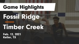 Fossil Ridge  vs Timber Creek  Game Highlights - Feb. 12, 2021