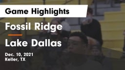 Fossil Ridge  vs Lake Dallas  Game Highlights - Dec. 10, 2021