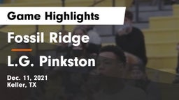 Fossil Ridge  vs L.G. Pinkston  Game Highlights - Dec. 11, 2021