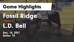 Fossil Ridge  vs L.D. Bell Game Highlights - Dec. 14, 2021