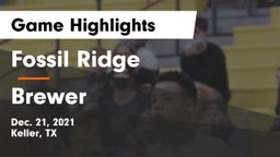 Fossil Ridge  vs Brewer  Game Highlights - Dec. 21, 2021