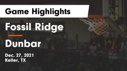 Fossil Ridge  vs Dunbar  Game Highlights - Dec. 27, 2021
