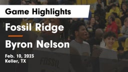 Fossil Ridge  vs Byron Nelson  Game Highlights - Feb. 10, 2023