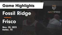 Fossil Ridge  vs Frisco  Game Highlights - Nov. 20, 2023