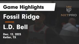 Fossil Ridge  vs L.D. Bell Game Highlights - Dec. 12, 2023