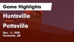 Huntsville  vs Pottsville  Game Highlights - Dec. 11, 2020