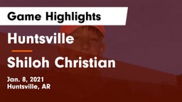 Huntsville  vs Shiloh Christian  Game Highlights - Jan. 8, 2021