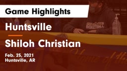 Huntsville  vs Shiloh Christian  Game Highlights - Feb. 25, 2021