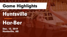 Huntsville  vs Har-Ber  Game Highlights - Dec. 13, 2019