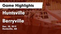 Huntsville  vs Berryville  Game Highlights - Dec. 20, 2019
