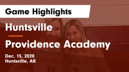 Huntsville  vs Providence Academy Game Highlights - Dec. 15, 2020
