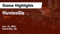 Huntsville  Game Highlights - Jan. 22, 2022
