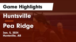 Huntsville  vs Pea Ridge  Game Highlights - Jan. 5, 2024