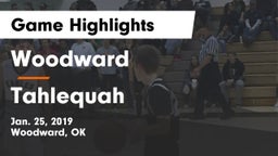 Woodward  vs Tahlequah  Game Highlights - Jan. 25, 2019