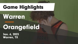Warren  vs Orangefield  Game Highlights - Jan. 6, 2023