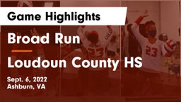 Broad Run  vs Loudoun County HS Game Highlights - Sept. 6, 2022