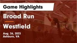 Broad Run  vs Westfield  Game Highlights - Aug. 26, 2023