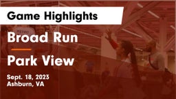 Broad Run  vs Park View  Game Highlights - Sept. 18, 2023