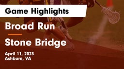 Broad Run  vs Stone Bridge  Game Highlights - April 11, 2023