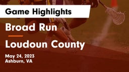 Broad Run  vs Loudoun County  Game Highlights - May 24, 2023