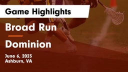 Broad Run  vs Dominion  Game Highlights - June 6, 2023