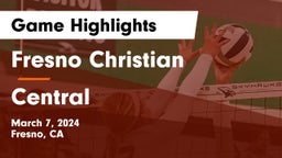 Fresno Christian vs Central  Game Highlights - March 7, 2024