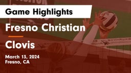 Fresno Christian vs Clovis  Game Highlights - March 13, 2024