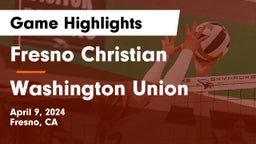 Fresno Christian vs Washington Union Game Highlights - April 9, 2024