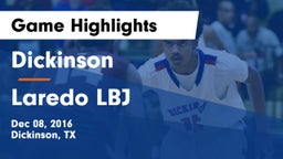 Dickinson  vs Laredo LBJ Game Highlights - Dec 08, 2016