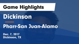 Dickinson  vs Pharr-San Juan-Alamo  Game Highlights - Dec. 7, 2017