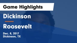 Dickinson  vs Roosevelt  Game Highlights - Dec. 8, 2017