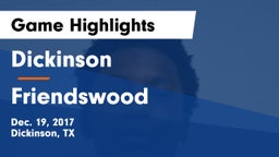 Dickinson  vs Friendswood  Game Highlights - Dec. 19, 2017