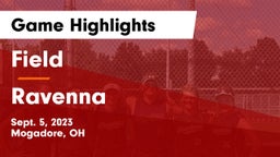 Field  vs Ravenna  Game Highlights - Sept. 5, 2023