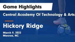 Central Academy Of Technology & Arts vs Hickory Ridge  Game Highlights - March 9, 2023