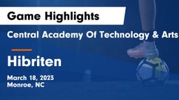 Central Academy Of Technology & Arts vs Hibriten  Game Highlights - March 18, 2023