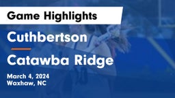 Cuthbertson  vs Catawba Ridge  Game Highlights - March 4, 2024