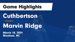 Cuthbertson  vs Marvin Ridge  Game Highlights - March 18, 2024