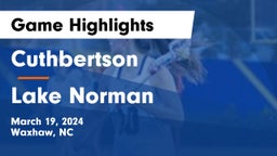 Cuthbertson  vs Lake Norman  Game Highlights - March 19, 2024