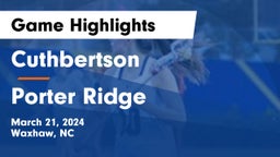 Cuthbertson  vs Porter Ridge  Game Highlights - March 21, 2024