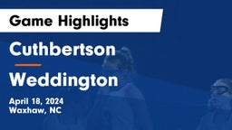 Cuthbertson  vs Weddington  Game Highlights - April 18, 2024