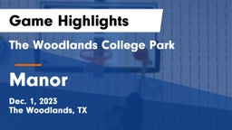 The Woodlands College Park  vs Manor  Game Highlights - Dec. 1, 2023