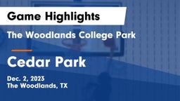 The Woodlands College Park  vs Cedar Park  Game Highlights - Dec. 2, 2023