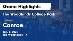 The Woodlands College Park  vs Conroe  Game Highlights - Jan. 5, 2024