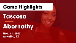 Tascosa  vs Abernathy  Game Highlights - Nov. 19, 2019