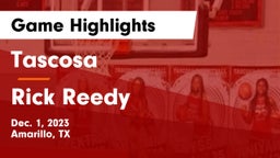 Tascosa  vs Rick Reedy  Game Highlights - Dec. 1, 2023