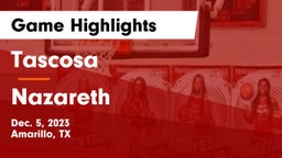 Tascosa  vs Nazareth  Game Highlights - Dec. 5, 2023