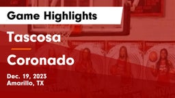 Tascosa  vs Coronado  Game Highlights - Dec. 19, 2023